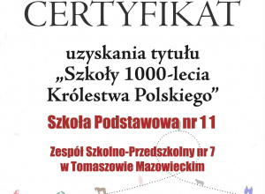 Uzyskanie certyfikatu SZKOŁA 1000-LECIA KRÓLESTWA POLSKIEGO